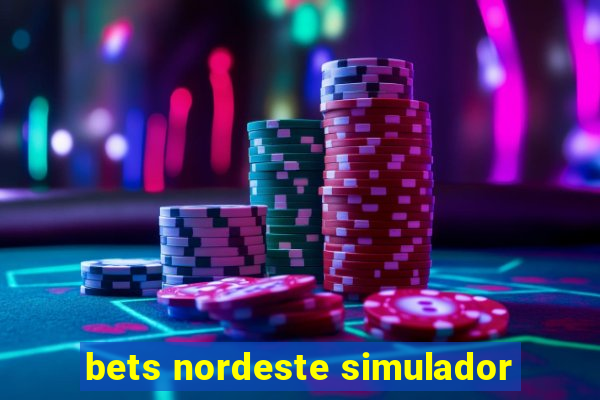 bets nordeste simulador